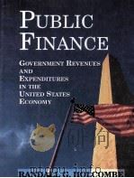 PUBLIC FINANCE GOVERNMENT REVENUES AND EXPENDITURES IN THE UNITED STATES ECONOMY（1996 PDF版）