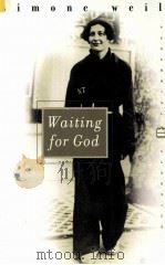 WAITING FOR GOD   1951  PDF电子版封面  0060959703  SIMONE WEIL 