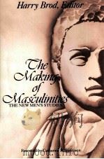 THE MAKING OF MASCULINITIES:THE NEW MEN'S STUDIES（1992 PDF版）