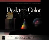 THE DESKTOP COLOR:A VERBUM GUIDE   1995  PDF电子版封面  155828365X  MICHAEL GOSNEY LINNEA DAYTON 