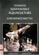 TOWARDS SUSTAINABLE AQUACULTURE:CHENMMEENKETTU（1997 PDF版）
