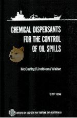 CHEMICAL DISPERSANTS FOR THE CONTROL OF OIL SPILLS   1978  PDF电子版封面     