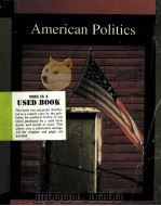 AMERICAN POLITICS:INSTITUTIONS AND INTERCONNECTIONS   1996  PDF电子版封面    WILLIAM LASSER 