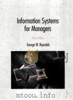 INFORMATION SYSTEMS FOR MANAGERS THIRD EDITION   1988  PDF电子版封面  031404597X  GEORGE W.REYNOLDS 