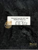 SELECTED CASES FOR ACC 430 PROFESSOR PATSY LEE:METRO STATE COLLEGE（1993 PDF版）