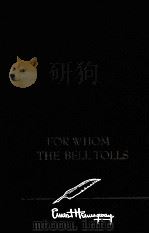 FOR WHOM THE BELL TOLLS   1940  PDF电子版封面    ERNEST HEMINGWAY 