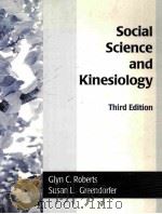 SOCIAL SCIENCE AND KINESIOLOGY THIRD EDITION   1996  PDF电子版封面  0536596697  GLYN C.ROBERTS SUSAN L.GREENDO 