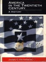 AMERICA IN THE TWENTIETH CENTURY A HISTORY FOURTH EDITION   1994  PDF电子版封面  0155005022  JAMES T.PATTERSON 