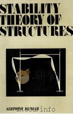 STABILITY THEORY OF STRUCTURES   1985  PDF电子版封面  0074515160   