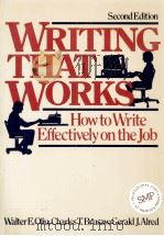 WRITING THAT WORKS HOW TO WRITE EFFECTIVELY ON THE JOB     PDF电子版封面  0312895062  WALTER E.OLIU 