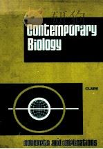 CONTEMPORARY BIOLOGY   1973  PDF电子版封面  0721625975  MARY E.CLARK 