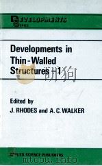 DEVELOPMENTS IN THIN-WALLED STRUCTURES-1   1982  PDF电子版封面  0853341230   