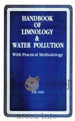 HANDBOOK OF LIMNOLOGY&WATER POLLUTION   1989  PDF电子版封面  8170030978  S.M.DAS 