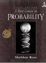 A FIRST COURSE IN PROBABILITY FIFTH EDITION   1998  PDF电子版封面  0137463146  SHELDON ROSS 