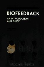 BIOFEEDBACK AN INTRODUCTION AND GUIDE   1981  PDF电子版封面  0874845300  DAVID G.DANSKIN MARK A.CROW 