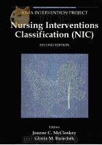 NURSING INTERVENTIONS CLASSIFICATION (NIC)   1996  PDF电子版封面  0815163029   