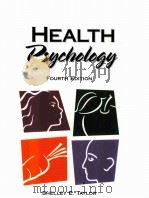 HEALTH PSYCHOLOGY FOURTH EDITION   1999  PDF电子版封面  0072927461  SHELLEY E.TAYLOR 