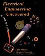 ELECTRICAL ENGINEERING UNCOVERED   1997  PDF电子版封面  0135179130   