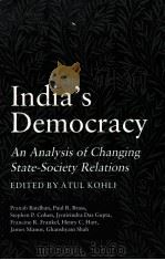 INDIA'S DEMOCRACY:AN ANALYSIS OF CHANGING STATE-SOCIETY RELATIONS   1988  PDF电子版封面  0691023336  ATUL KOHLI JOHN P.LEWIS 