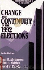 CHANGE AND CONTINUITY IN THE 1992 ELECTIONS REVISED EDITION   1995  PDF电子版封面  0871878399   