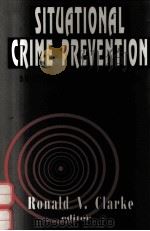 SITUATIONAL CRIME PREVENTION:SUCCESSFUL CASE STUDIES（1992 PDF版）