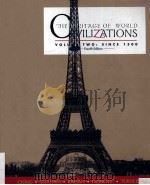 THE HERITAGE OF WORLD CIVILIZATIONS VOLUME TWO:SINCE 1500 FOURTH EDITION（1997 PDF版）