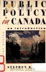 PUBLIC POLICY IN CANADA AN INTRODUCTION SECOND EDITION（1993 PDF版）