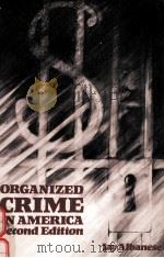 ORGANIZED CRIME IN AMERICA SECOND EDITION   1989  PDF电子版封面  0870840258   