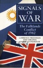 SIGNALS OF WAR:THE FALKLANDS CONFLICT OF 198   1991  PDF电子版封面  0691023441  LAWRENCE FREEDMAN VIRGINIA GAM 