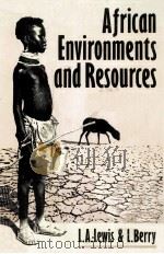 AFRICAN ENVIRONMENTS AND RESOURCES（1988 PDF版）