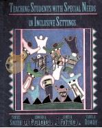 TEACHING STUDENTS WITH SPECIAL NEEDS IN INCLUSIVE SETTINGS   1995  PDF电子版封面  0205146538  TOM E.C.SMITH EDWARD A.POLLOWA 