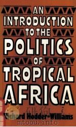 AN INTRODUCTION TO THE POLITICS OF TROPICAL AFRICA（1984 PDF版）