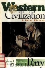 WESTERN CIVILIZATION A RIEF HISTORY THIRD EDITION VOLUME I:TO 1789（1997 PDF版）