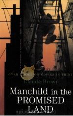 MANCHILD IN THE PROMISED LAND   1965  PDF电子版封面    CLAUDE BROWN 