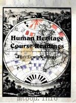 HUMAN HERITAGE COURSE READINGS   1997  PDF电子版封面  0874119219  FORT LEWIS COLLEGE 