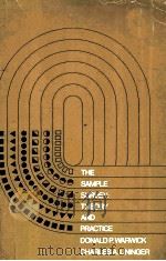 THE SAMPLE SURVEY:THEORY AND PRACTICE   1975  PDF电子版封面  0070683956  DONALD P.WARWICK CHARLES A.LIN 