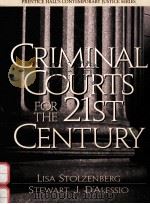 CRIMINAL COURTS FOR THE 21ST CENTURY   1999  PDF电子版封面  0130805491   
