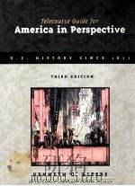 TELECOURSE GUIDE FOR AMERICA IN PERSPECTIVE U.S.HISTORY SINCE 1877 THIRD EDITION   1998  PDF电子版封面  0321016378   