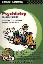 PSYCHIATRY SECOND EDITION   1999  PDF电子版封面  0723433402  ALASDAIR D CAMERON 