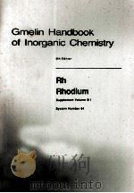 GMELIN HANDBOOK OF INORGANIC CHEMISTRY 8TH EDITION RH RHODIUM SUPPLEMENT VOLUME B1 SYSTEM NUMBER 64（1982 PDF版）