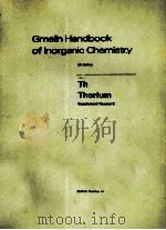GMELIN HANDBOOK OF INORGANIC CHEMISTRY 8TH EDITION TH THORIUM SUPPLEMENT VOLUME E SYSTEM NUMBER 44   1982  PDF电子版封面     