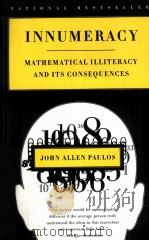 INNUMERACY MATHEMATICAL LLLITERACY AND ITS CONSEQUENCES   1988  PDF电子版封面  0809058405  HILL AND WANG 