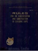 RULES FOR THE CLASSIFICATION AND CONSTRUCTION OF SEA-GOING SHIPS   1978  PDF电子版封面     