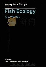 FISH ECOLOGY   1992  PDF电子版封面  0412029316  R.J.WOOTTON 