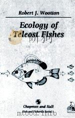 ECOLOGY OF TELEOST FISHES   1990  PDF电子版封面  0412317206   