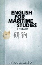 ENGLISH FOR MARITIME STUDIES   1983  PDF电子版封面  0080286364  T.N.BLAKEY 
