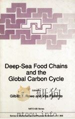 DEEP-SEA FOOD CHAINS AND THE GLOBAL CARBON CYCLE   1992  PDF电子版封面  0792316088   