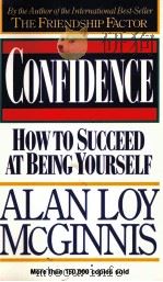 CONFIDENCE HOW TO SUCCEED AT BEING YOURSELF（1987 PDF版）