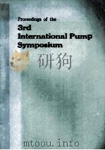 PROCEEDINGS OF THE THIRD INTERNATIONAL PUMP SYMPOSIUM（1986 PDF版）
