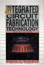 INTEGRATED CIRCUIT FABRICATION TECHNOLOGY SECOND EDITION（ PDF版）